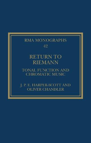Return to Riemann: Tonal Function and Chromatic Music
