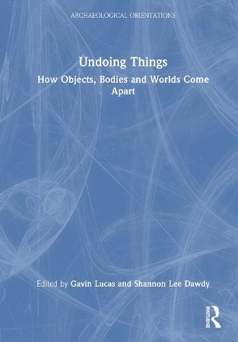 Undoing Things: How Objects, Bodies and Worlds Come Apart