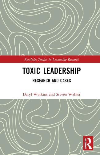 Toxic Leadership: Research and Cases