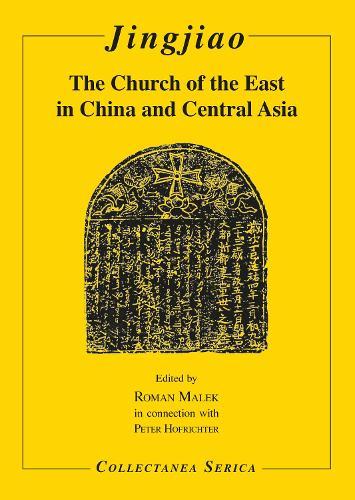 Jingjiao: The Church of the East in China and Central Asia
