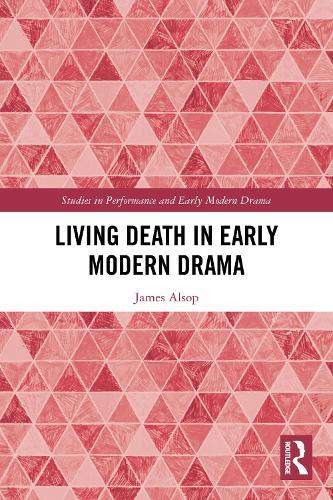 Living Death in Early Modern Drama