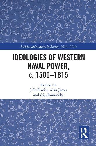 Ideologies of Western Naval Power, c. 1500-1815