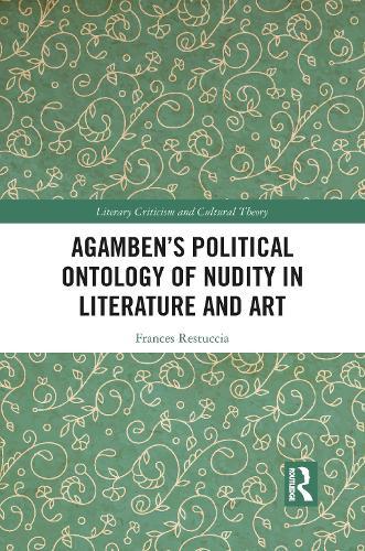 Agamben’s Political Ontology of Nudity in Literature and Art