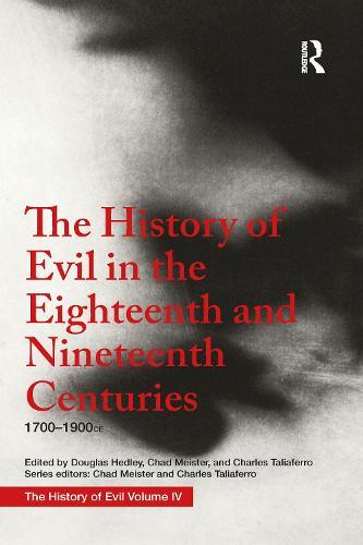 The History of Evil in the Eighteenth and Nineteenth Centuries: 1700–1900 CE