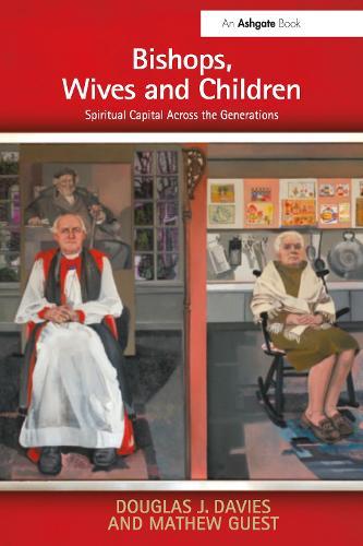Bishops, Wives and Children: Spiritual Capital Across the Generations