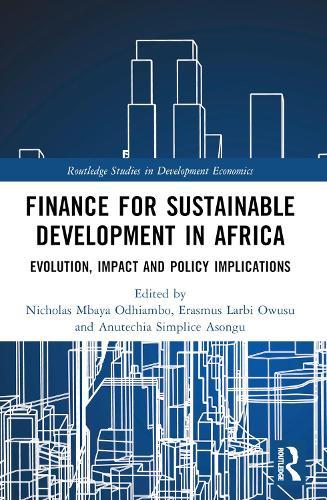 Finance for Sustainable Development in Africa: Evolution, Impact and Policy Implications