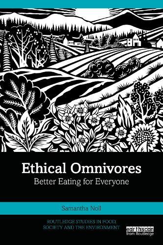 Ethical Omnivores: Better Eating for Everyone