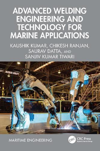 Advanced Welding Engineering and Technology for Marine Applications