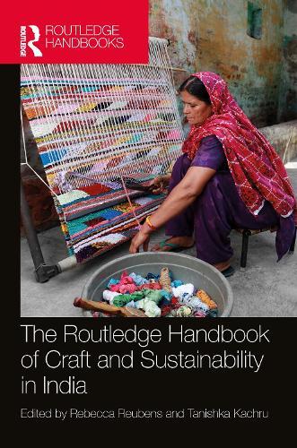 The Routledge Handbook of Craft and Sustainability in India