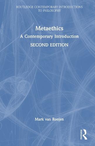 Metaethics: A Contemporary Introduction