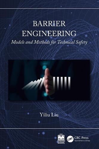 Barrier Engineering: Models and Methods for Technical Safety