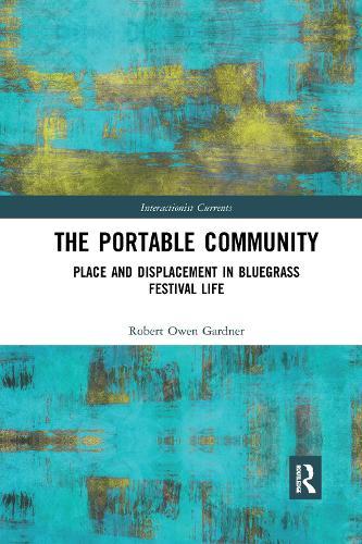 The Portable Community: Place and Displacement in Bluegrass Festival Life