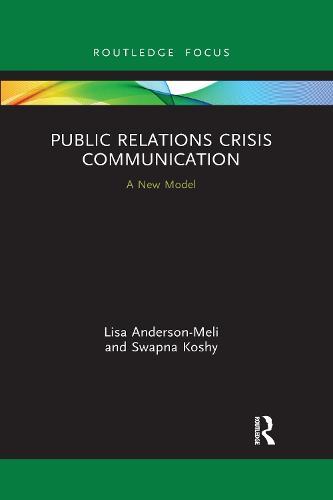 Public Relations Crisis Communication: A New Model