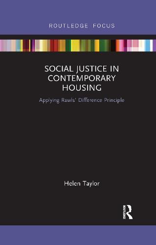 Social Justice in Contemporary Housing: Applying Rawls’ Difference Principle