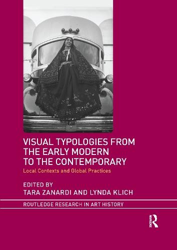 Visual Typologies from the Early Modern to the Contemporary: Local Contexts and Global Practices