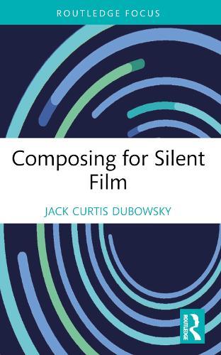Composing for Silent Film