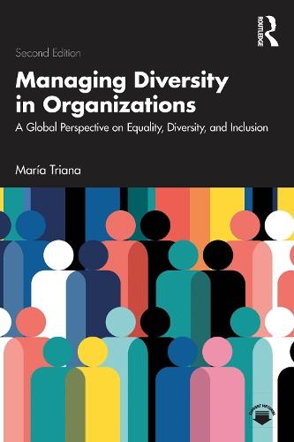 Managing Diversity in Organizations: A Global Perspective on Equality, Diversity, and Inclusion
