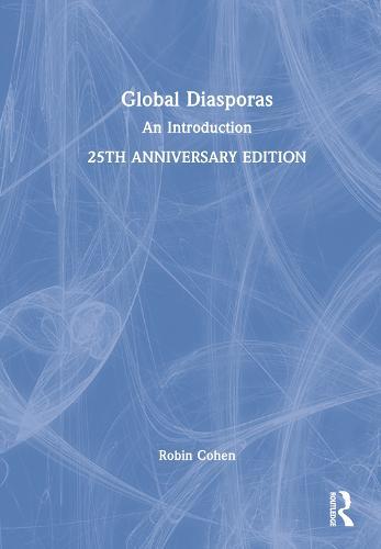 Global Diasporas: An Introduction