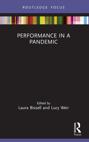 Performance in a Pandemic