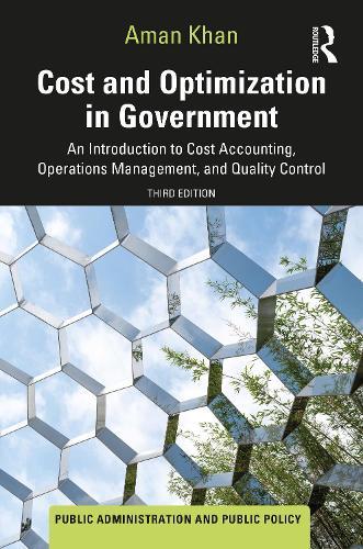 Cost and Optimization in Government: An Introduction to Cost Accounting, Operations Management, and Quality Control