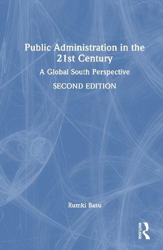 Public Administration in the 21st Century: A Global South Perspective