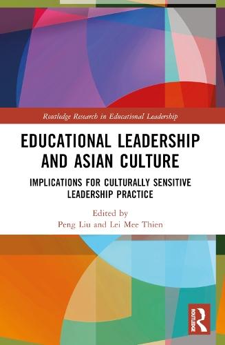 Educational Leadership and Asian Culture: Culturally Sensitive Leadership Practice