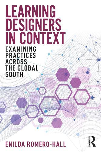 Learning Designers in Context: Examining Practices Across the Global South