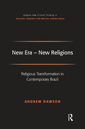 New Era - New Religions: Religious Transformation in Contemporary Brazil