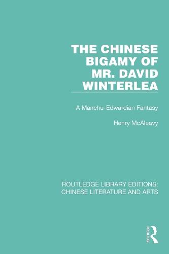 The Chinese Bigamy of Mr. David Winterlea: A Manchu-Edwardian Fantasy