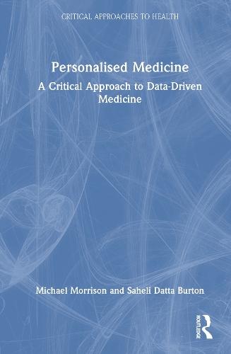 Personalised Medicine: A Critical Approach to Data-Driven Medicine