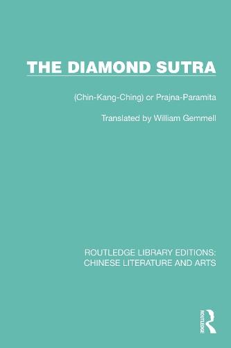 The Diamond Sutra: (Chin-Kang-Ching) or Prajna-Paramita