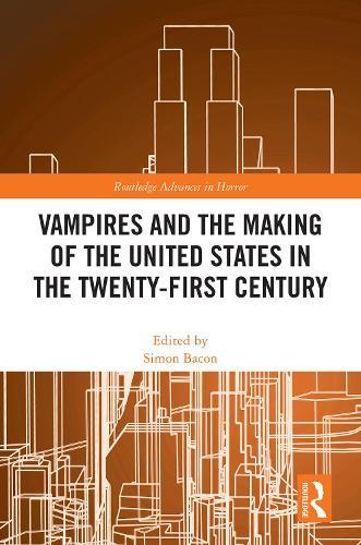 Vampires and the Making of the United States in the Twenty-First Century