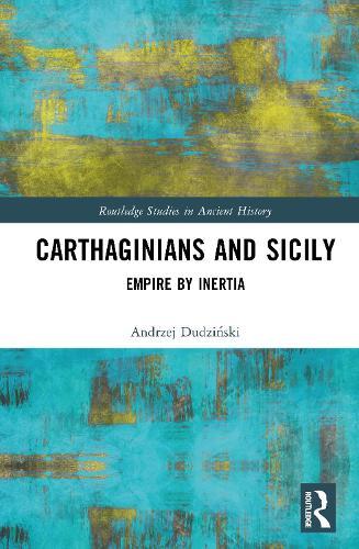 Carthaginians and Sicily: Empire by Inertia