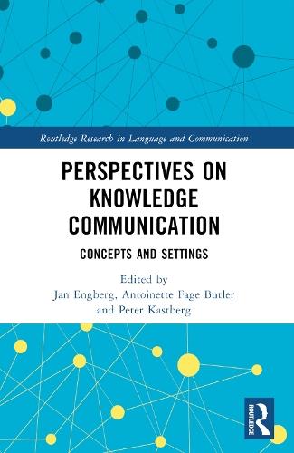 Perspectives on Knowledge Communication: Concepts and Settings