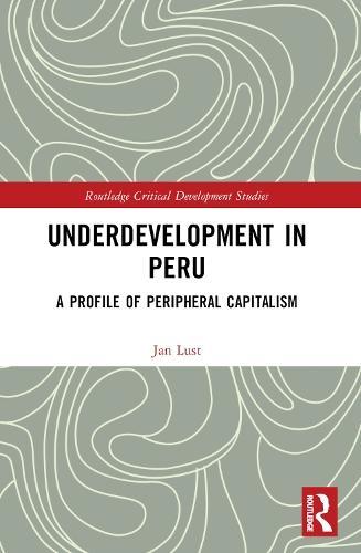 Underdevelopment in Peru: A Profile of Peripheral Capitalism