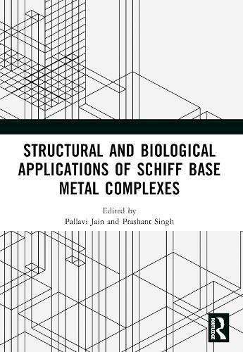 Structural and Biological Applications of Schiff Base Metal Complexes