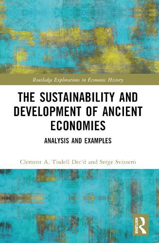 The Sustainability and Development of Ancient Economies: Analysis and Examples