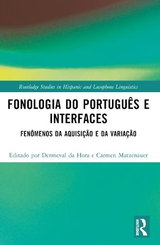 Fonologia do Português e Interfaces: Fenômenos da Aquisição e da Variação