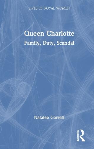 Queen Charlotte: Family, Duty, Scandal