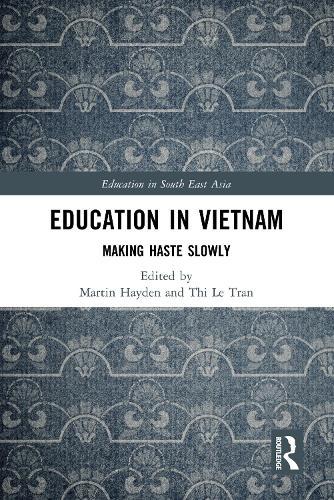 Education in Vietnam: Making Haste Slowly