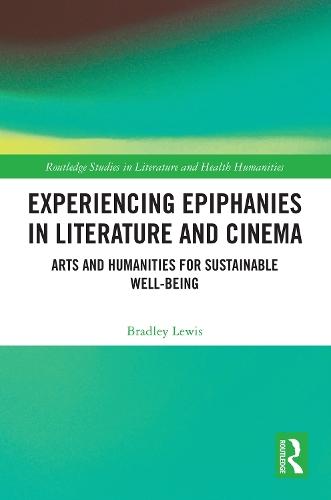 Experiencing Epiphanies in Literature and Cinema: Arts and Humanities for Sustainable Well-being