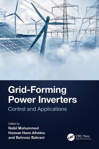 Grid-Forming Power Inverters: Control and Applications