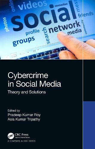 Cybercrime in Social Media: Theory and Solutions