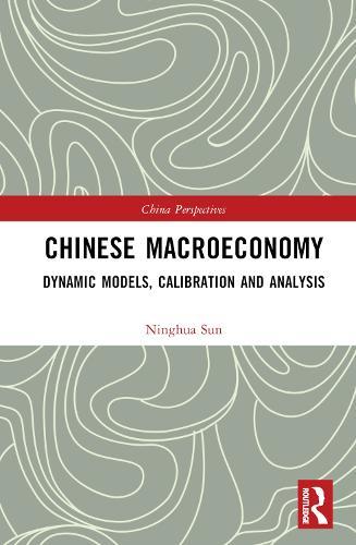 Chinese Macroeconomy: Dynamic Models, Calibration and Analysis