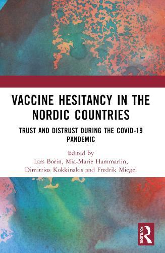 Vaccine Hesitancy in the Nordic Countries: Trust and Distrust During the COVID-19 Pandemic