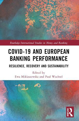 COVID-19 and European Banking Performance: Resilience, Recovery and Sustainability