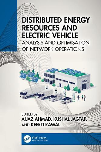 Distributed Energy Resources and Electric Vehicle: Analysis and Optimisation of Network Operations