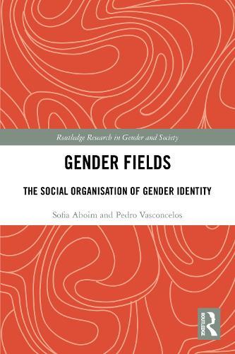 Gender Fields: The Social Organisation of Gender Identity