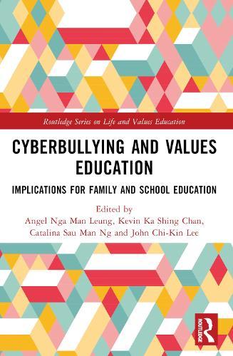 Cyberbullying and Values Education: Implications for Family and School Education