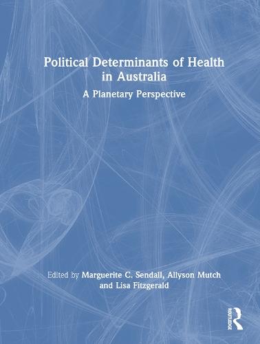 Political Determinants of Health in Australia: A Planetary Perspective